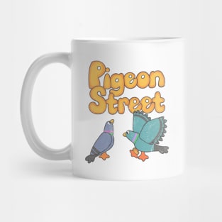 PIGEON STREET Mug